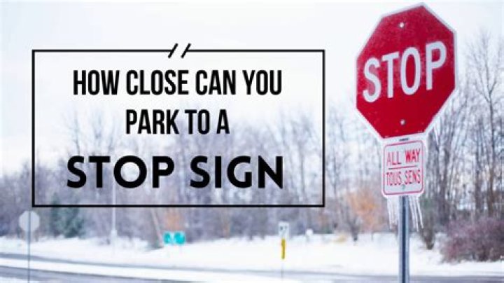 How close to a stop sign can you legally park
